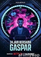 24 Hours with Gaspar (2023) HQ Tamil Dubbed Movie