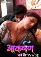 Aakarshan (2024) S01 Part 2 HitPrime Hindi Web Series