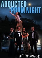 Abducted on Prom Night (2023) HQ Hindi Dubbed Movie