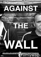 Against the Wall (2022) HQ Hindi Dubbed Movie