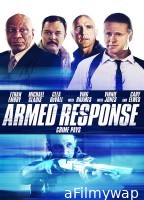 Armed Response (2013) Hindi Dubbed Movie