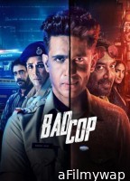 Bad Cop (2024) S01 (EP01 To EP02) Hindi Web Series