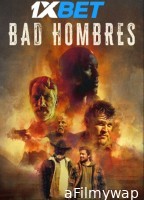 Bad Hombres (2024) HQ Hindi Dubbed Movie