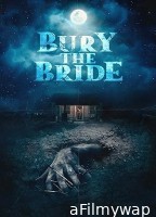 Bury the Bride (2023) HQ Bengali Dubbed Movie