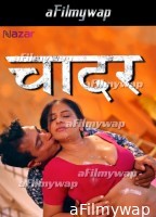 Chadar (2024) S01 Part 1 Nazar Hindi Hot Web Series