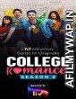 College Romance (2021) Hindi Season 2 Complete Show