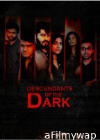 Descendants of the Dark (2023) Hindi Movie