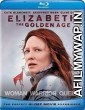 Elizabeth: The Golden Age (2007) Hindi Dubbed Movie