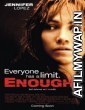 Enough (2002) Hindi Dubbed Movie