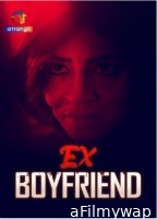 Ex-Boyfriend (2024) S01 E01 Atrangii Hindi Web Series