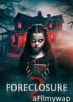 Foreclosure 2 (2024) HQ Hindi Dubbed Movie