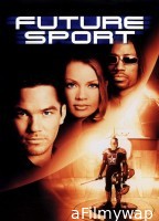 Futuresport (1998) ORG Hindi Dubbed Movie