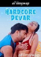 Hardcore Devar (2024) Hindi Hot Short Film