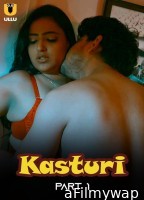 Kasturi (2024) Part 1 ULLU Hindi Web Series