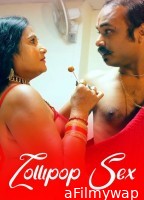 Lollipop Sex (2024) Hindi Hot Short Film