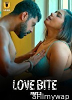 Love Bite (2024) Part 2 ULLU Hindi Hot Web Series