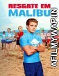 Malibu Rescue (2019) Hindi Dubbed Movie