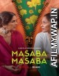 Masaba Masaba (2022) Hindi Season 2 Complete Show