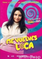 Me vuelves loca (2023) HQ Hindi Dubbed Movie