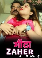 Meetha Zaher (2023) 18plus Hindi Short Film