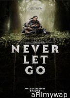 Never Let Go (2024) HQ Bengali Dubed Movie