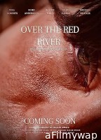 Over the Red River (2024) HQ Hindi Dubbed Movie