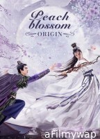 Peach Blossom Origin (2022) ORG Hindi Dubbed Movie