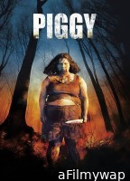 Piggy (2022) Hindi Dubbed Movie