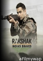 Rakshak Indias Braves (2023) Hindi Full Movie