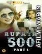 Rupaya 500 Part 1 (2021) UNRATED Hindi Season 1 Complete Show