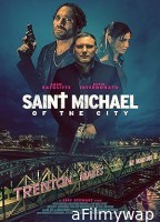 Saint Michael of the City (2024) HQ Hindi Dubbed Movie