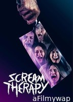 Scream Therapy (2023) HQ Hindi Dubbed Movie