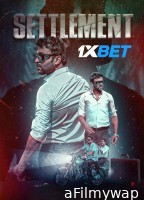 Settlement (2024) Hindi Movie