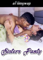 Sisters Panty (2024) Hindi Hot Short Film