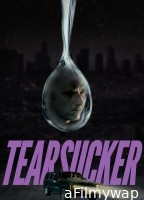 Tearsucker (2023) ORG Hindi Dubbed Movie