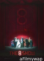 The 8 Show (2024) Season 1 Hindi Dubbed Series