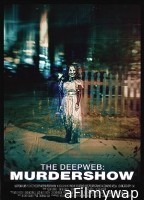 The Deep Web: Murdershow (2023) HQ Telugu Dubbed Movie