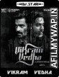 Vikram Vedha (2017) UNCUT Hindi Dubbed Movies