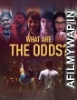 What are the Odds (2020) Hindi Dubbed Movie