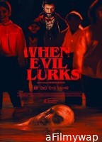 When Evil Lurks (2023) ORG Hindi Dubbed Movie