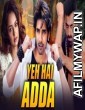 Yeh Hai Adda (Adda) (2019) Hindi Dubbed Movie