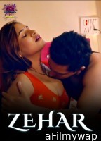 Zehar (2024) S01 Part 1 WoW Hindi Hot Web Series